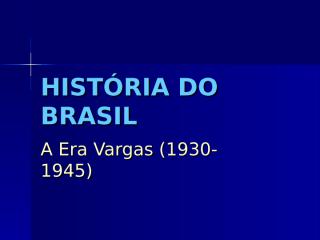BRASIL - ERA VARGAS.ppt