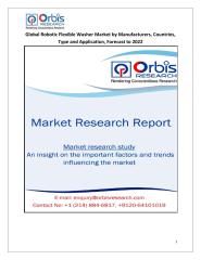 Global Robotic Flexible Washer Market by Manufacturers, Countries, Type and Application, Forecast to 2022.pdf