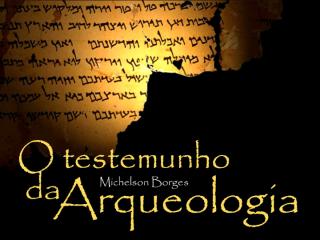 testemunho_arqueologia.ppt